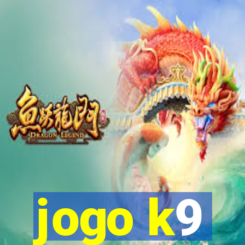 jogo k9